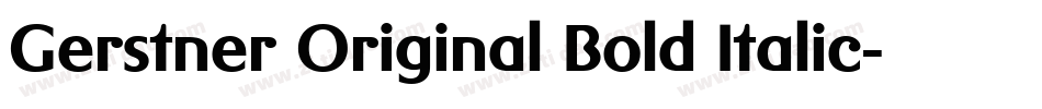 Gerstner Original Bold Italic字体转换